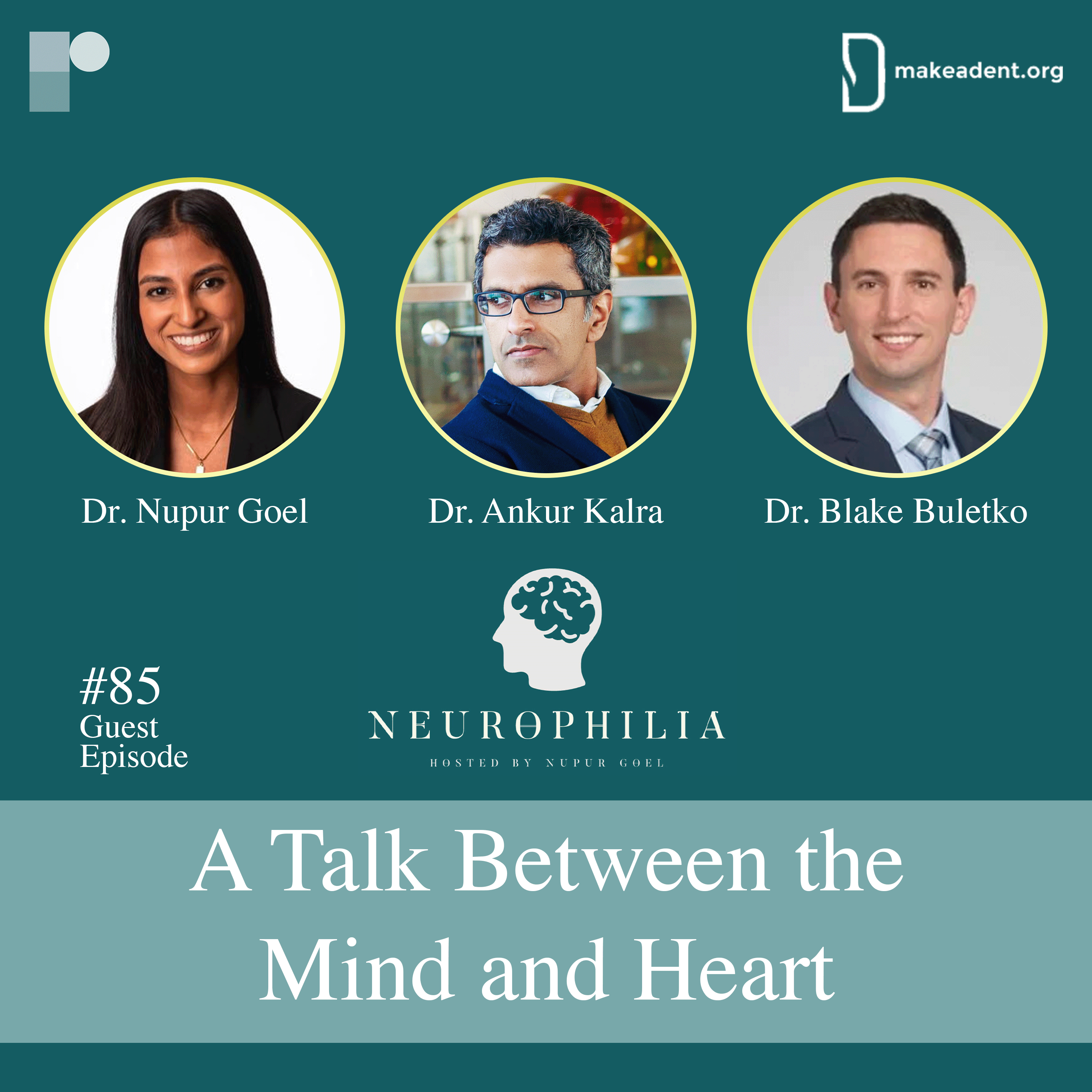 EP 85: Guest Episode: A Talk Between the Mind and Heart