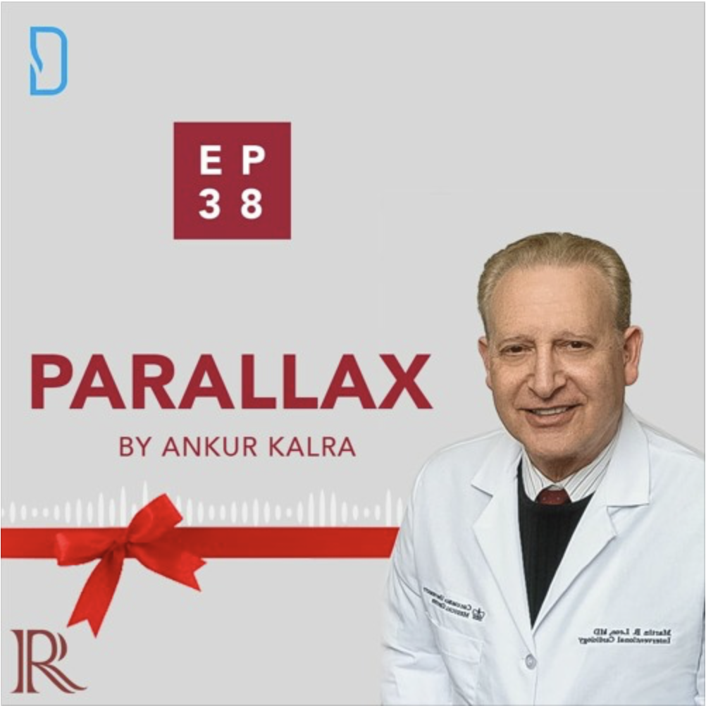 Parallax By Ankur Kalra, MD: Talk W/ Dr. Martin B. Leon, MD