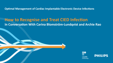 Optimal Management of Cardiac Implantable Electronic Device Infections – Ep. 2: How to Recognise and Treat CIED Infection