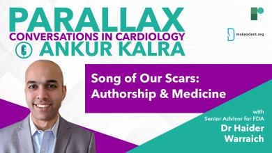 EP 108: Song of Our Scars: Authorship & Medicine with Senior Advisor for FDA, Dr Warraich