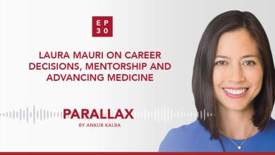 Laura Mauri on career decisions, mentorship and advancing medicine