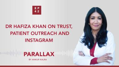 EP 42: Dr Hafiza Khan on Trust, Patient Outreach and Instagram