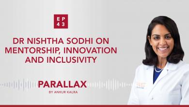 EP 43: Dr Nishtha Sodhi on Mentorship, Innovation and Inclusivity