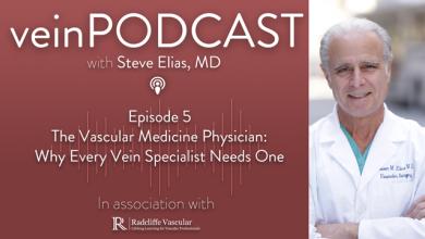 The Vascular Medicine Physician: Why Every Vein Specialist Needs One