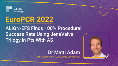 EuroPCR 2022: ALIGN-EFS Finds 100% Procedural Success Rate Using JenaValve Trilogy in Pts With AS