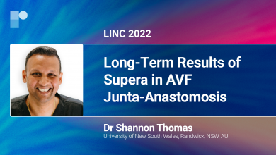 LINC 22: Long-Term Results of Supera in AVF Junta-Anastomosis With Dr Shannon Thomas