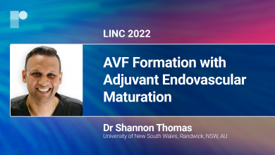 LINC 22: AVF Formation with Adjuvant Endovascular Maturation With Dr Shannon Thomas