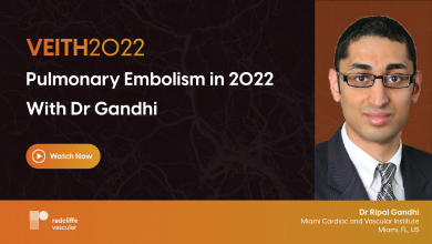 VEITHsymposium: Pulmonary Embolism in 2022 With Dr Ripal Gandhi