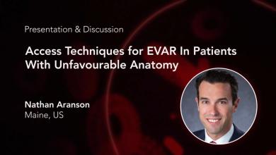 Access Techniques For EVAR In Patients With Unfavourable Anatomy