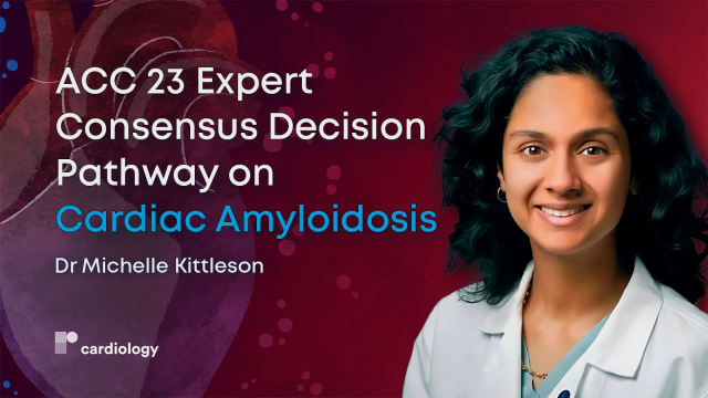 ACC 23 Expert Consensus Decision Pathway on Cardiac Amyloidosis: Highlights