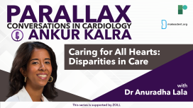 EP 104: Caring for All Hearts: Disparities in Care with Dr Anuradha Lala
