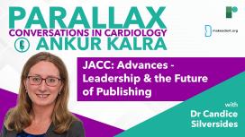 EP 107: JACC: Advances - Leadership & the Future of Publishing with Dr Silversides