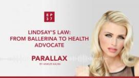 37: Lindsay’s Law: From Ballerina to Health Advocate